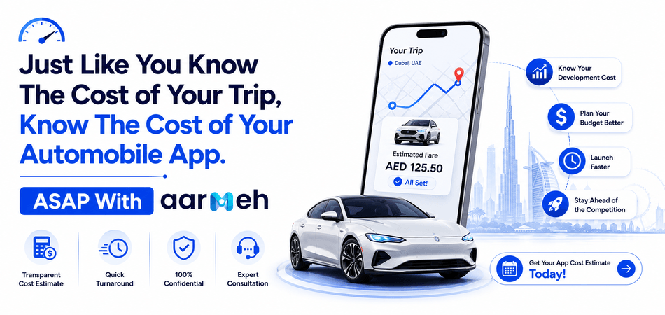 Just Like You Know The Cost of Your Trip, Know The Cost of Your Automobile App. ASAP With Aarmeh