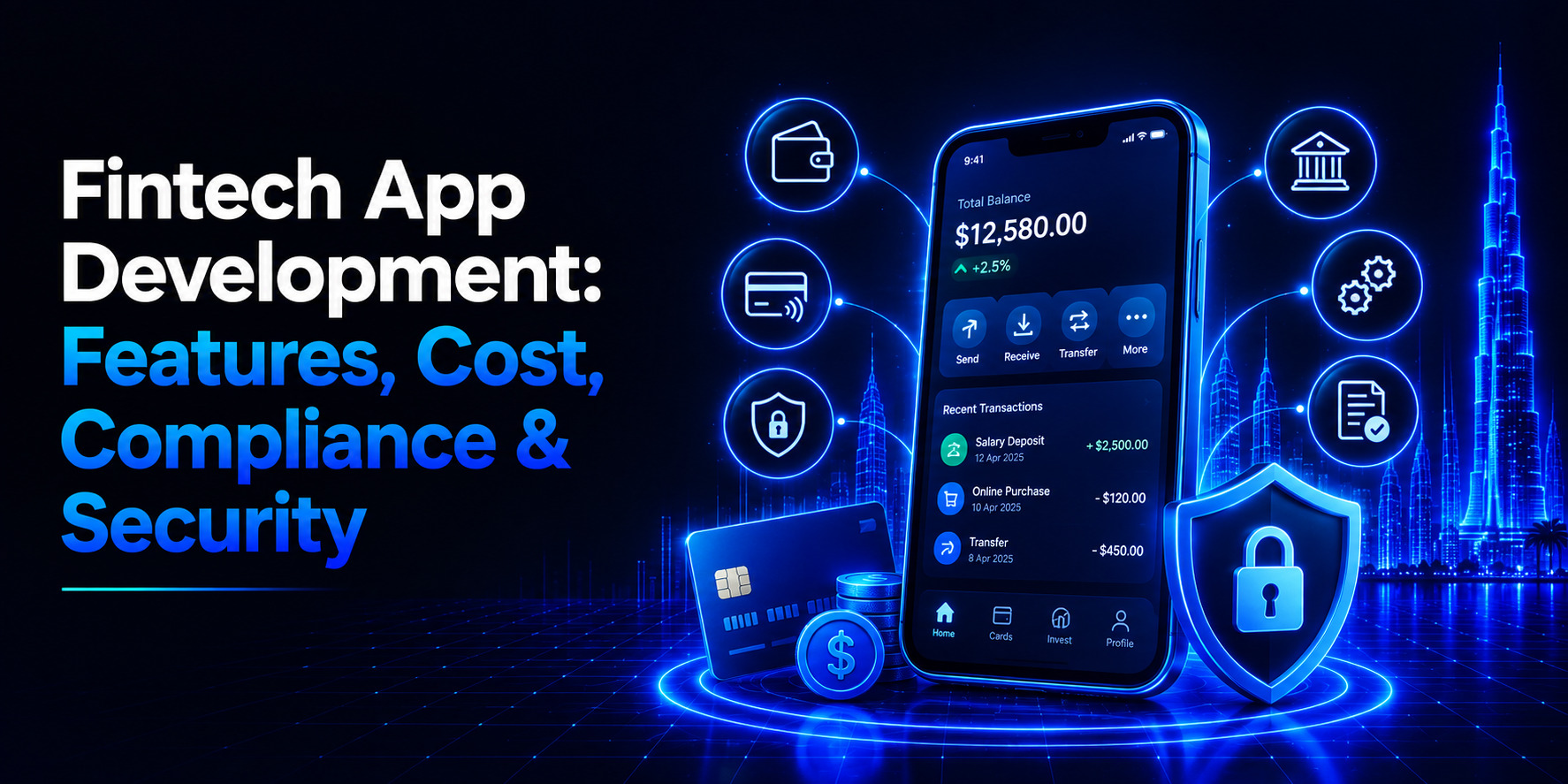 Fintech App Development: Features, Cost, Compliance & Security